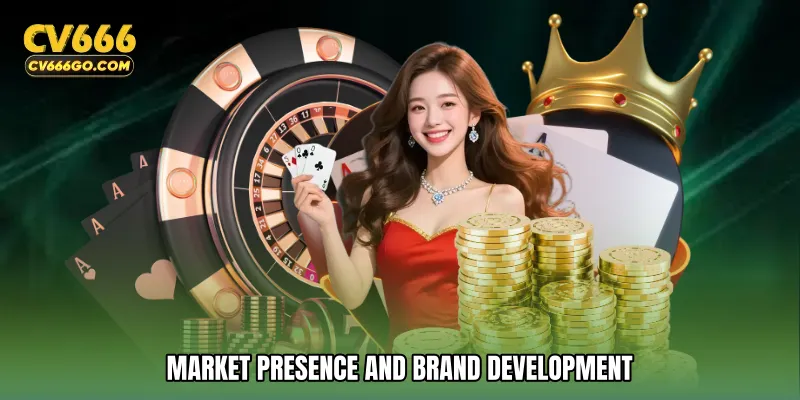 Market Presence and Brand Development